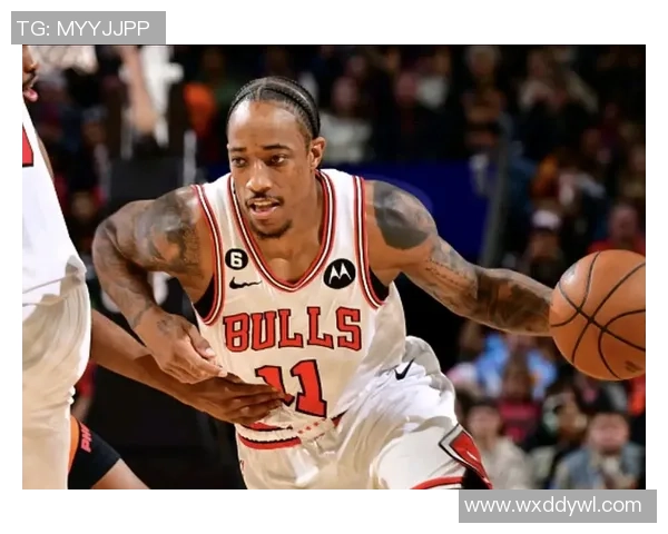 德马尔德罗赞：从天赋球员到NBA明星的蜕变之路